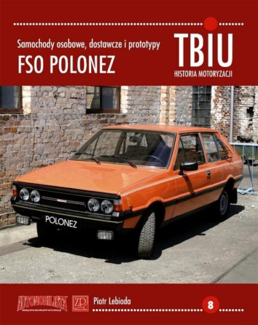 TBiU-8 FSO Polonez Samochody osobowe, dostawcze i prototypy